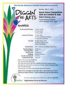 The Florida Botanical Gardens Foundation presents Sunday, May 3, 2015 Quick Draw Competition with Art Exhibit & Sale Robert Simone, Juror