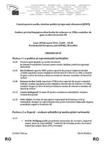 Comisia pentru mediu, sănătate publică şi siguranţă alimentară (ENVI) Audiere privind depăşirea obiectivului de reducere cu 20% a emisiilor de gaze cu efect de seră în UE Luni, 28 februarie 2011, 16.00 – 18.