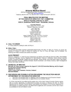 Arizona Medical Board 9545 East Doubletree Ranch Road • Scottsdale, ArizonaHome Page: http://www.azmd.gov Telephone • Fax • In-State Toll FreeFINAL MINUTES FOR 