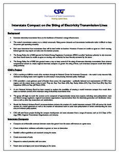 Interstate Compact on the Siting of Electricity Transmission Lines Background • Interstate electricity transmission lines are the backbone of America’s energy infrastructure.