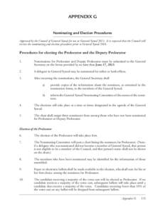 APPENDIX G Nominating and Election Procedures Approved by the Council of General Synod for use at General Synod[removed]It is expected that the Council will review the nominating and election procedures prior to General Sy