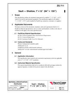 ZG 711 Vault — Shallow, 7i×12i (94I× 155I) 1 Scope This specification outlines the minimum requirements for shallow 7i×12i (94I×155I)