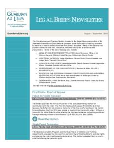 LEGAL BRIEFS NEWSLETTER GuardianadLitem.org August – September[removed]The Conferences and Training Section, located in the Legal Resources portion of the