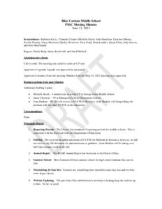Bliss Carman Middle School PSSC Meeting Minutes June 12, 2013 In attendance: Kathleen Kiely , Chantale Cloutier Michelle Keefe, John Hamilton, Gretchen Murray, Neville Peasley, Daryl Morrison, Shelley Hewitson, Terry Pon