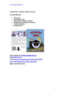 www.hazeledwards.com  ‘Titanic Dog’ Activities related to Heroes by Hazel Edwards • •