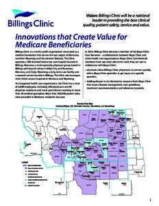 Healthcare / Medical terms / Billings Clinic / Accountable care organization / Patient safety / Medical home / Joint Commission / Mayo Clinic / Medicare Physician Group Practice (PGP) Demonstration / Medicine / Health / Healthcare in the United States