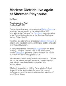Marlene Dietrich live again at Sherman Playhouse Joe Meyers The Connecticut Post Tuesday, May 27, 2014
