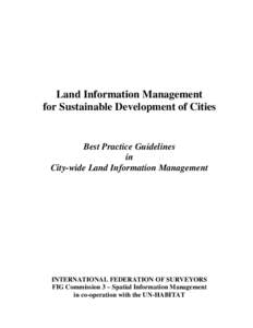 Land Information Management for Sustainable Development of Cities Best Practice Guidelines in City-wide Land Information Management