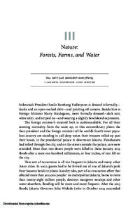 III Nature: Forests, Farms, and Water You can’t just demolish everything. — J A K A R TA