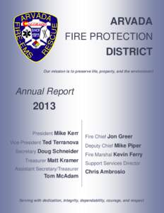 ARVADA FIRE PROTECTION DISTRICT Our mission is to preserve life, property, and the environment