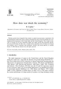 Journal of International Money and Finance–162 www.elsevier.com/locate/econbase How does war shock the economy? B. Caplan ∗