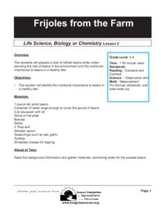 Frijoles from the Farm Life Science, Biology or Chemistry Lesson 2 Overview: Grade Level: 3-4