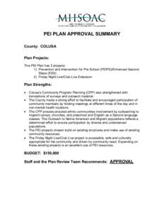 PEI PLAN APPROVAL SUMMARY County: COLUSA Plan Projects: This PEI Plan has 2 projects: 1) Prevention and Intervention for Pre School (PEIPS)/Enhanced Second Steps (ESS)