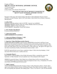 County of Placer SQUAW VALLEY MUNICIPAL ADVISORY COUNCIL 175 Fulweiler Avenue Auburn, CA[removed]County Contact: Steve Kastan[removed]PRELIMINARY MINUTES OF THE REGULAR MEETING OF