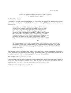 October 13, 2014  NOTICE OF LETTING FOR LEASE OF AGRICULTURAL LAND BY HARDIN COUNTY, IOWA To Whom It May Concern: “You and each of you are hereby notified that bids will be received by the Hardin County Board of Superv