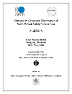 Network on Corporate Governance of State-Owned Enterprises in Asia AGENDA Four Seasons Hotel Bangkok, Thailand