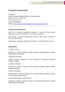 NATIONAL HELLENIC RESEARCH FOUNDATION INSTITUTE OF BIOLOGY, MEDICINAL CHEMISTRY & BIOTECHNOLOGY Panagiotis Zoumpoulakis Researcher C Institute of Biology, Medicinal Chemistry and Biotechnology