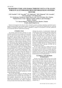 UDCMICROSTRUCTURE AND CHARACTERISTICS OF Zr-1%Nb ALLOY, WHICH WAS SYNTHESIZED FROM HETEROGENEOUS POWDER MIXTURE O.M. Ivasishin1, V.M. Voyevodin2,3, P.E. Markovsky1, M.M. Pylypenko2, D.G. Savvakin1,