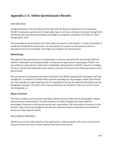 Appendix 2-A: Online Questionnaire Results Introduction During development of the draft Wisconsin Rail Plan 2030, the Wisconsin Department of Transportation (WisDOT) developed a questionnaire to obtain public input on ra