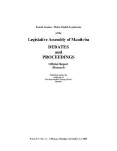 Jon Gerrard / Scott Smith / Jim Rondeau / George Hickes / Oscar Lathlin / Manitoba / Politics of Canada / Gary Doer