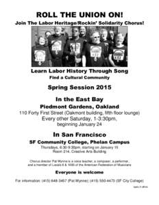 ROLL THE UNION ON! Join The Labor Heritage/Rockin’ Solidarity Chorus! Learn Labor History Through Song Find a Cultural Community