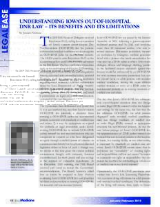 LEGALEASE  Understanding Iowa’s Out-of-Hospital DNR law – its benefits and its limitations By Jeanine Freeman