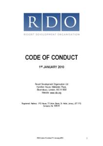 CODE OF CONDUCT 1ST JANUARY 2010 Resort Development Organisation Ltd Hamilton House, Mabledon Place, Bloomsbury, London, WC1H 9BB