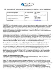 THE NEIGHBORHOOD STABILIZATION PROGRAM (NSP3) FINAL SUBSTANTIAL AMENDMENT Jurisdiction(s): Idaho State NSP Contact Person:  Idaho Housing and Finance Association