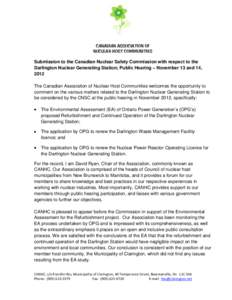 CANADIAN ASSOCIATION OF NUCLEAR HOST COMMUNITIES Submission to the Canadian Nuclear Safety Commission with respect to the Darlington Nuclear Generating Station; Public Hearing – November 13 and 14, 2012 The Canadian As