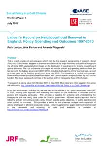 WP05 Labour’s record on cash transfers, poverty, inequality and the lifecycle[removed]Working Paper 6 July[removed]Labour’s Record on Neighbourhood Renewal in