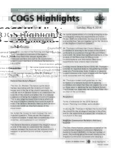 COGS Highlights Council of General Synod Council members gathered from 8:45am to 9:15am for morning prayers and Bible study at Queen of the Apostles Retreat Centre in Mississauga. Business meetings began with opening for