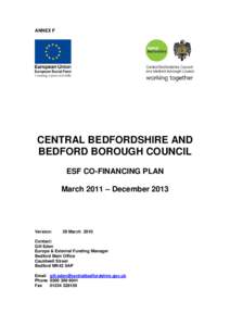 ANNEX F  CENTRAL BEDFORDSHIRE AND BEDFORD BOROUGH COUNCIL ESF CO-FINANCING PLAN March 2011 – December 2013