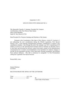 September 9, 2011 SENATE EXECUTIVE MESSAGE NO. 6 The Honorable Timothy Z. Jennings, President Pro Tempore And Members of the New Mexico State Senate State Capitol Building