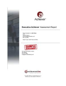 Executive Achiever Assessment Report ® Report prepared on John Brass CFO Specific Electric