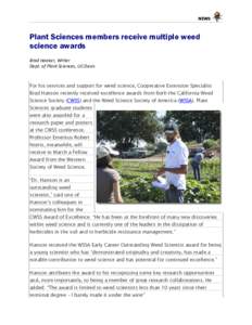 NEWS  Plant Sciences members receive multiple weed science awards Brad Hooker, Writer Dept. of Plant Sciences, UC Davis