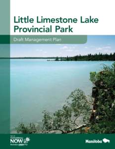 Little Limestone Lake Provincial Park Draft Management Plan Little Limestone Lake Provincial Park Draft Management Plan