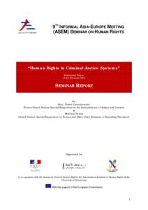 Criminal procedure / Detention of a suspect / Torture / Detention / Criminal justice / Miranda warning / Right to a fair trial / International Covenant on Civil and Political Rights / Right to silence / Law / Criminal law / Ethics