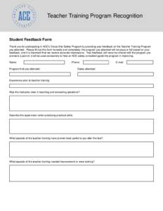 Teacher Training Program Recognition  Student Feedback Form Thank you for participating in ACE’s Circus Arts Safety Program by providing your feedback on the Teacher Training Program you attended. Please fill out this 