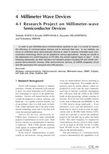 4 Millimeter Wave Devices 4-1 Research Project on Millimeter-wave Semiconductor Devices Toshiaki MATSUI, Keisuke SHINOHARA, Masataka HIGASHIWAKI, and Nobumitsu HIROSE