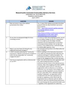 Massachusetts Connected Communities Advisory Services (Solicitation No[removed]MeHI-05) Questions and Answers July 9, 2014 QUESTION 1.