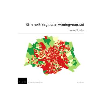 Slimme Energiescan woningvoorraad Productfolder K AW architecten en adviseurs	  december 2012