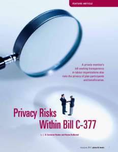 f eature articl e  A private member’s bill seeking transparency in labour organizations also risks the privacy of plan participants