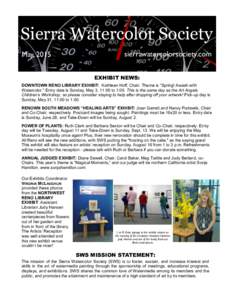 Sierra Watercolor Society May, 2015 sierrawatercolorsociety.com EXHIBIT NEWS:
