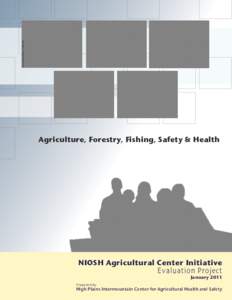Mel Myers-Robert Durborow  Agriculture, Forestry, Fishing, Safety & Health NIOSH Agricultural Center Initiative