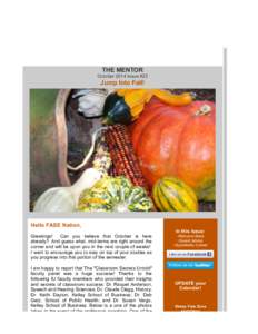 THE MENTOR October 2014 Issue #23 Jump Into Fall!  Hello FASE Nation,
