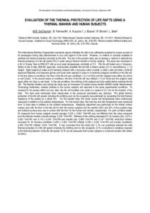 7th International Thermal Manikin and Modelling Meeting - University of Coimbra, September[removed]EVALUATION OF THE THERMAL PROTECTION OF LIFE RAFTS USING A THERMAL MANIKIN AND HUMAN SUBJECTS M.B. DuCharme1, B. Farnworth2