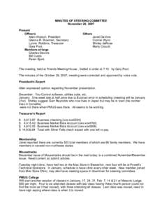 MINUTES OF STEERING COMMITTEE November 26, 2007 Present Officers Allen Watson, President Glenna R. Bowman, Secretary