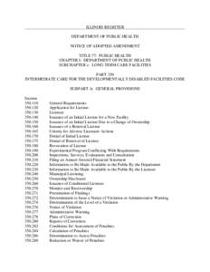 ILLINOIS REGISTER DEPARTMENT OF PUBLIC HEALTH NOTICE OF ADOPTED AMENDMENT TITLE 77: PUBLIC HEALTH CHAPTER I: DEPARTMENT OF PUBLIC HEALTH SUBCHAPTER c: LONG-TERM CARE FACILITIES