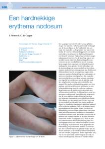 638  NEDERLANDS TIJDSCHRIFT VOOR DERMATOLOGIE EN VENEREOLOGIE | VOLUME 23 | NUMMER 11 | december 2013 Een hardnekkige ­erythema  nodosum