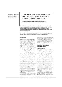 THE PRIVATE FINANCING OF NHS HOSPITALS: POLITICS, POLICY AND PRACTICE